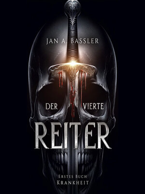 cover image of Krankheit--Der vierte Reiter, Band 1 (ungekürzt)